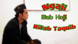 Ngaji Fiqih | Part55 Ngaji BabHaji | Kitab Taqrib | Ngaji Online | Pondok Online