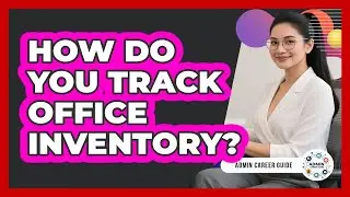 How Do You Track Office Inventory?