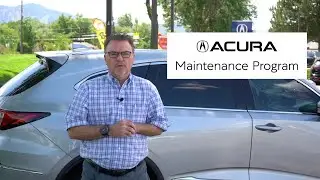 Acura Maintenance Program Explained (What's Covered)