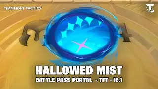 PORTAL: HALLOWED MIST | TFT 16.1