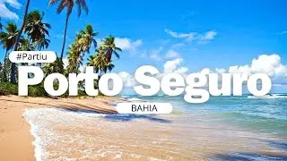 CHEGAMOS PORTO SEGURO | BAHIA