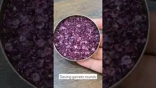 Sieving Garnet rounds | Gemstone Sieving