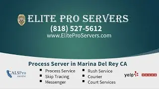 Process Server in Marina Del Rey CA | Call (818) 527-5612 | Fast & Reliable!