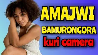 AMAJWI  Bamurongora kuri Camera📷🙆‍♀️