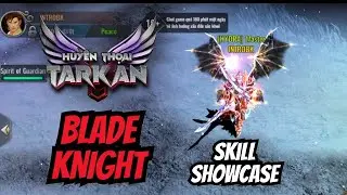 MU LEGEND OF TARKAN MOBILE : BLADE KNIGHT SKILL SHOWCASE