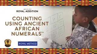 COUNTING USING ANCIENT AFRICAN NUMERALS AFRICAN NUMERALS&trade;