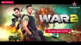 War 2 Movie - Star Gold World Television Premier | 26 Jan 8pm on Star Gold