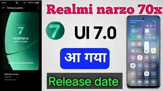 realme narzo 70x 5g new ui 7.0 update release date in india | realme ui7.0update full list in device