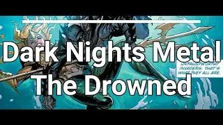 Dark Nights Metal: The Drowned
