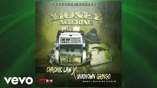 Chronic Law, Unknown Gringo - Money Machine (Official Audio)