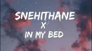 Snehithane x In My Bed (Music) 2021 Viral Reel Song (Remix) #latestsong2021 #remix2021 #trendingreel