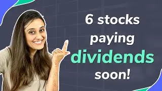 Dividend alert: 6 stocks paying dividends | Dividend stocks for next week | Dividend paying stocks
