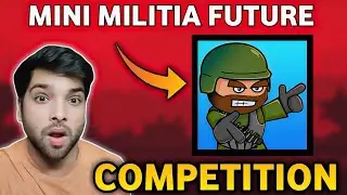 Future of Mini Militia Competition 2026