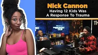 Nick Cannon Confesses that Having 12 Kids was a Trauma Response