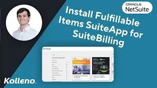 NetSuite Tutorial | How to Install Fulfillable Items SuiteApp for SuiteBilling
