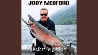 I'd Rather Be Fishing