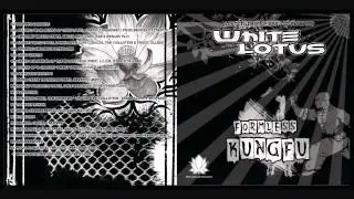 White Lotus - Formless Kung Fu -07- Crazy Horsemen Of The Apocalypse (Feat. LCOB And Tragic Allies)