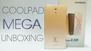 Coolpad Mega 2.5D quick Unboxing & First look