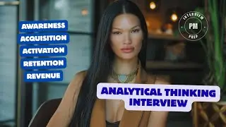 Product Management Interview Prep: AAARR Framework for Analytical Thinking #pminterview