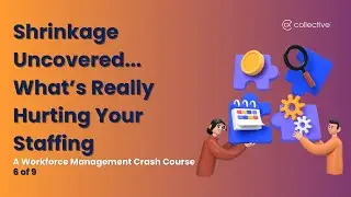 6/9: Shrinkage Explained &ndash; How to Control WFM Gaps