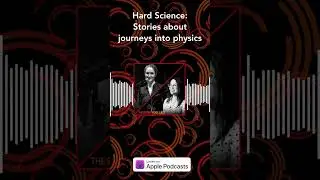 Hard Science: Stories about journeys into physics | The Story Collider