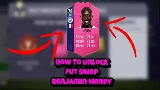 How To Unlock Fut Swap Benjamin Mendy (Fifa 18 Ultimate Team)