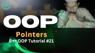 Pointers in C++ | C++ OOP Tutorial #21