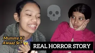 Someone Imitated My Mom&rsquo;s Voice at the Door😨 | Real Life Horror Story in Hindi 
