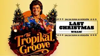 Last Christmas - Wham! (Salsa Dura Version) ❄️➡️🔥 | The Tropkal Groove