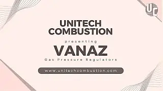 Vanaz Pressure Regulators for Burners & Gas Systems | Know the Details by Unitech Combustion, India.