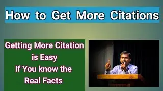 How to Get More Citations to Your Research | M Milton Joe
