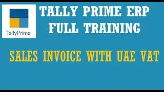 How to Post Sales Invoice in Tally Prime | Vat Invoice postings in UAE