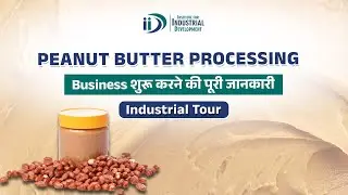 शुरू करे पीनट बटर बनाने का व्यवसाय || Start Peanut Butter Processing Business