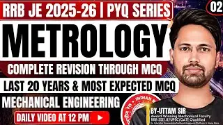 #02 RRB JE 2025 | Mechanical Engineering | RRB JE Metrology PYQ With Concept By Uttam Sir  