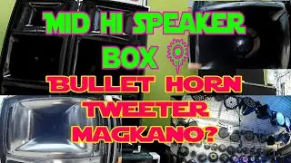Mid hi speaker box & bullet horn, tweeter magkano?