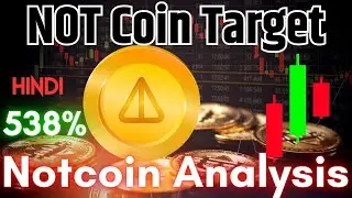 NOT/USDT Today Trade Chart Analysis - Notcoin Target Price Action