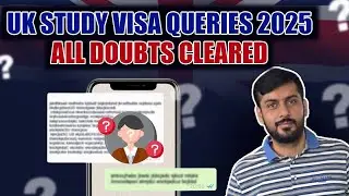 UK Study Visa Queries 2025 , NSF , Interview Decision Made , Survey Additional Documents