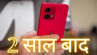 Motorola as a brand after 2 years | long term review of Motorola smartphone