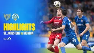 St. Johnstone vs Greenock Morton | William Hill Championship | 30/08/25