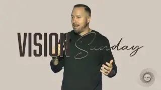 Vision Sunday | Pastor Josh Hersey | January 2026