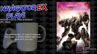 Episode 824: Armored Core 6 22 | NavigatorEX Twitch