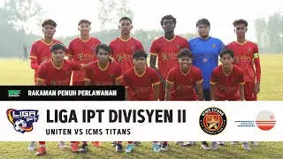 LIGA IPT DIV II 2025 [GROUP B MD2] : UNITEN VS ICMS TITANS