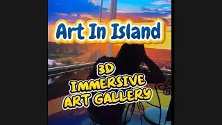 Art in Island: 3D Immersive Art Gallery 