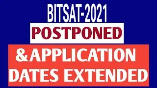 BITSAT 2021 Exam postponed application date extended. CHECK Description 👇 🥰