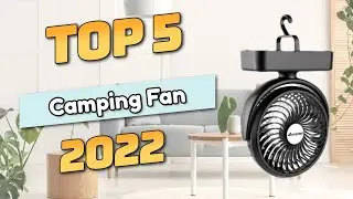Best Camping Fan 2022 (TOP5)