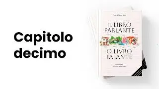 Il Libro Parlante - Capitolo Decimo