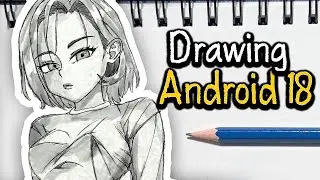 Drawing Android 18 from Dragon Ball Z - Relax + Chill Lofi