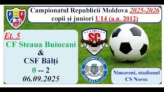 05_CF_Steaua Buiucani-( 0 ) -- CSF_Balti_a.n.2012-( 2 )__06.09.2025
