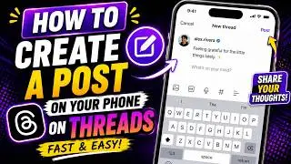 How to Create a Post on Your Phone on Threads 📝 [New 2026 Update]