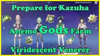 Anemo Gods Farm Viridescent Venerer Artifacts To Prepare For Kazuha | Genshin Impact